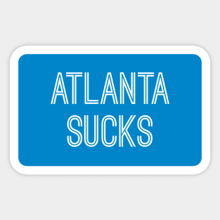 Atlanta Sucks - Carolina Blue/White (Carolina) Sticker